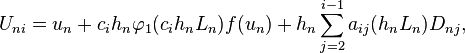 
U_{ni}= u_n + c_i h_n \varphi _{1} ( c_i h_n L_n)f(u_n) +h_n \sum_{j=2}^{i-1}a_{ij}(h_n L_n) D_{nj}, 
