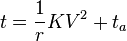 t = \frac{1}{r}KV^2 + t_a