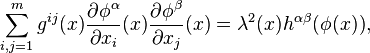 \sum_{i,j=1}^mg^{ij}(x)\frac{\partial\phi^\alpha}{\partial x_i}(x)\frac{\partial\phi^\beta }{\partial x_j}(x)=\lambda^2(x)h^{\alpha\beta}(\phi(x)),