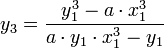  y_3=\frac{y_1^3-a\cdot x_1^3}{a\cdot y_1\cdot x_1^3-y_1} 