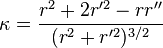 \kappa=\frac{r^2+2r'^2-rr''}{(r^2+r'^2)^{3/2}}