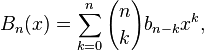 B_n(x) = \sum_{k=0}^n {n \choose k} b_{n-k} x^k,