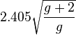 2.405 \sqrt{\frac{g+2}{g}}