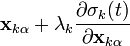 \mathbf x_{k\alpha} + \lambda_k \frac{\partial \sigma_k(t)}{\partial \mathbf x_{k\alpha}}