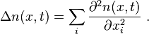 \Delta n(x,t) = \sum_i \frac{\partial^2 n(x,t)}{\partial x_i^2} \ .