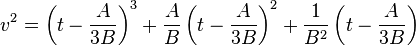 v^2 = \left(t-\frac{A}{3B}\right)^3 + \frac{A}{B}\left(t-\frac{A}{3B}\right)^2 + \frac{1}{B^2}\left(t-\frac{A}{3B}\right)