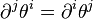 \partial^j\theta^i=\partial^i\theta^j