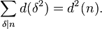 
\sum_{\delta\mid n}d(\delta^2)=
d^2(n).
