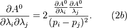  \frac{\partial A^0}{\partial \lambda_i \partial \lambda_j} = 2 \frac{ \frac{\partial A^0}{\partial \lambda_i} \frac{\partial A^0}{\lambda_j}}{(p_i-p_j)^2}.\qquad (2b)