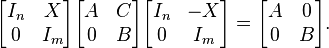 \begin{bmatrix}I_n & X \\ 0 & I_m \end{bmatrix} \begin{bmatrix} A&C\\0&B \end{bmatrix} \begin{bmatrix} I_n & -X \\ 0& I_m \end{bmatrix} = \begin{bmatrix} A&0\\0&B \end{bmatrix}.