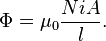 \Phi = \mu_0 \frac{NiA}{l}.