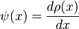 \psi(x) = \frac{d\rho(x)}{dx}