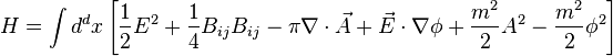 H = \int d^dx \left[ \frac{1}{2}E^2 + \frac{1}{4}B_{ij}B_{ij} - \pi\nabla\cdot\vec{A} + \vec{E}\cdot\nabla\phi + \frac{m^2}{2}A^2 - \frac{m^2}{2}\phi^2\right]