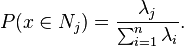  P (x\in{N}_j)=\frac{\lambda_j}{\sum_{i=1}^{n}\lambda_i}. 