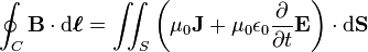 \oint_C \mathbf{B} \cdot \mathrm{d}\boldsymbol{\ell} =  \iint_S \left( \mu_0 \mathbf{J}+ \mu_0 \epsilon_0 \frac{\partial }{\partial t}\mathbf{E} \right) \cdot \mathrm{d} \mathbf{S}