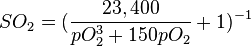 SO_{2}=({\frac {23,400}{pO_{2}^{3}+150pO_{2}}}+1)^{-1}