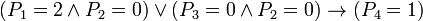 (P_1=2 \and P_2=0) \or (P_3=0 \and P_2=0) \to (P_{4}=1)