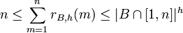  \displaystyle n \leq \sum_{m=1}^n r_{B,h}(m) \leq |B \cap [1,n]|^h 