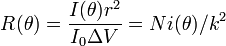 R(\theta ) = \frac{{I(\theta )r^2}}{{I_0 \Delta V}} = Ni(\theta )/k^2