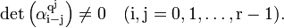  \rm{det}\left ( \alpha_{i-j}^{q^j} \right ) \neq 0 \quad (i, j= 0,1,\ldots,r-1).