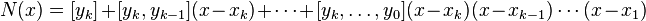 N(x)=[y_k]+[{y}_{k}, {y}_{k-1}](x-{x}_{k})+\cdots+[{y}_{k},\ldots,{y}_{0}](x-{x}_{k})(x-{x}_{k-1})\cdots(x-{x}_{1})