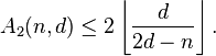  A_{2}(n,d) \leq 2 \left\lfloor\frac{d}{2d-n}\right\rfloor. 