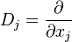 D_j=\frac{\partial}{\partial x_j}