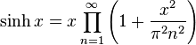 \sinh x = x \prod_{n = 1}^\infty\left(1 + \frac{x^2}{\pi^2 n^2}\right)