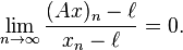 \lim_{n \to \infty}\frac{(A x)_n-\ell}{x_n-\ell}=0.