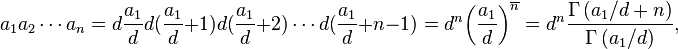 a_1a_2\cdots a_n = d \frac{a_1}{d} d (\frac{a_1}{d}+1)d (\frac{a_1}{d}+2)\cdots d (\frac{a_1}{d}+n-1)=d^n {\left(\frac{a_1}{d}\right)}^{\overline{n}} = d^n \frac{\Gamma \left(a_1/d + n\right) }{\Gamma \left( a_1 / d \right) },