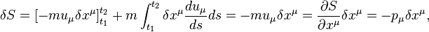 \delta S = \left [ -mu_\mu\delta x^\mu\right]_{t_1}^{t_2} + m\int_{t_1}^{t_2}\delta x^\mu\frac{du_\mu}{ds}ds = -mu_\mu\delta x^\mu = \frac{\partial S}{\partial x^\mu}\delta x^\mu = -p_\mu\delta x^\mu,