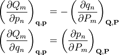 \begin{align}
\left( \frac{\partial Q_{m}}{\partial p_{n}}\right)_{\mathbf{q}, \mathbf{p}} &= -\left( \frac{\partial q_{n}}{\partial P_{m}}\right)_{\mathbf{Q}, \mathbf{P}} \\
\left( \frac{\partial Q_{m}}{\partial q_{n}}\right)_{\mathbf{q}, \mathbf{p}} &= \left( \frac{\partial p_{n}}{\partial P_{m}}\right)_{\mathbf{Q}, \mathbf{P}}
\end{align}