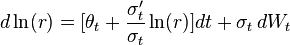  d\ln(r) = [\theta_t + \frac{\sigma '_t}{\sigma_t}\ln(r)]dt + \sigma_t\, dW_t 