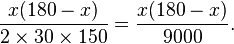 \frac{x ( 180 - x )}{2 \times  30 \times 150} = \frac{x(180-x)}{9000}.