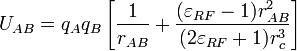  U_{AB} = q_A q_B \left[\frac{1}{r_{AB}} + \frac{(\varepsilon_{RF} - 1) r_{AB}^2}{(2\varepsilon_{RF} + 1) r_c^3} \right]