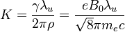 K = \frac{\gamma \lambda_u}{2 \pi \rho } = \frac{e B_0 \lambda_u}{\sqrt{8} \pi m_e c}