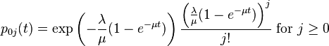 p_{0j}(t) = \exp \left( -\frac{\lambda}{\mu}(1-e^{-\mu t}) \right) \frac{\left(\frac{\lambda}{\mu}(1-e^{-\mu t})\right)^j}{j!} \text{ for } j \geq 0