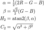 \begin{align}
  \alpha &= \textstyle{\frac{1}{2}}(2R - G - B) \\
  \beta  &= \textstyle{\frac{\sqrt{3}}{2}}(G - B) \\
  H_2    &= \operatorname{atan2}(\beta, \alpha) \\
  C_2    &= \sqrt{\alpha^2 + \beta^2}
\end{align}