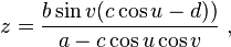 z={\frac {b\sin v(c\cos u-d))}{a-c\cos u\cos v}}\ ,