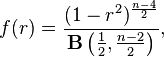 f(r) = \frac{(1 - r^2)^{\frac{n - 4}{2}}}{\mathbf{B}\left(\frac{1}{2}, \frac{n - 2}{2}\right)},