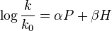 \log \frac{k}{k_0} = \alpha P + \beta H\,