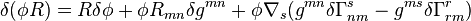 \delta (\phi R) = R \delta \phi + \phi R_{mn} \delta g^{mn} + \phi \nabla_s (g^{mn} \delta\Gamma^s_{nm} - g^{ms}\delta\Gamma^r_{rm} )