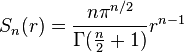 S_n(r) = \frac{n\pi^{n/2}}{\Gamma(\frac{n}{2}+1)}r^{n-1}