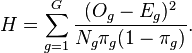  H = \sum_{g=1}^{G} \frac{(O_g - E_g)^2}{N_g \pi_g (1-\pi_g)} .\,\!