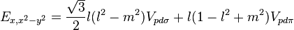 E_{x,x^2-y^2} = \frac{\sqrt{3}}{2} l (l^2 - m^2) V_{pd\sigma} +
l (1 - l^2 + m^2) V_{pd\pi}