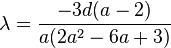 \lambda = \frac{-3d(a-2)}{a(2a^2-6a+3)}