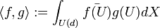 \langle f,g\rangle := \int_{U(d)}\bar{f(U)}g(U) dX