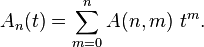 A_{n}(t) = \sum_{m=0}^{n} A(n,m)\ t^{m}.