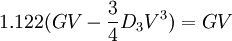 \ 1.122 (G V - \frac{3}{4}D_3 V^3) = G V