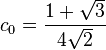 c_0 = \frac{1+\sqrt{3}}{4\sqrt{2}}